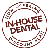 Now offering In-House dental discount plan